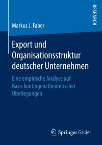 Cover image: Export und Organisationsstruktur deutscher Unternehmen 9783658165734