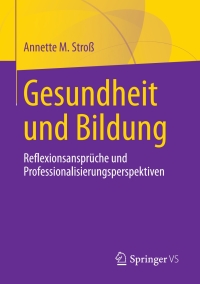 Cover image: Gesundheit und Bildung 9783658165819