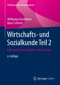 Omslagafbeelding: Wirtschafts- und Sozialkunde Teil 2 6th edition 9783658166205