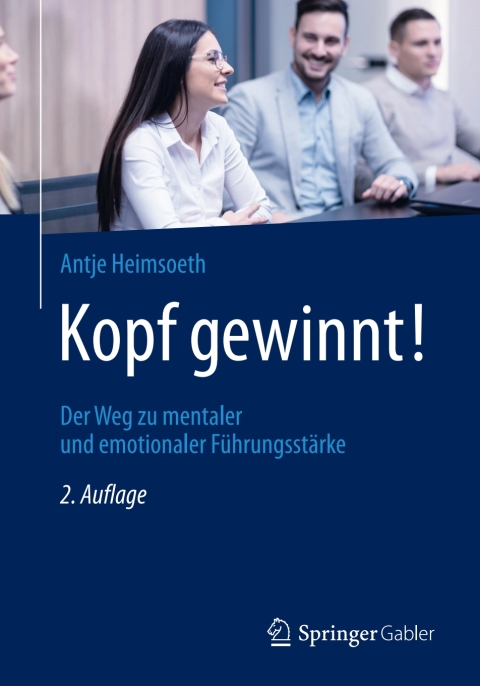 Kopf gewinnt!: Der Weg zu mentaler und emotionaler Führungsstärke, 2nd Edition - FULL INSTANT DOWNLOAD | PDF DOCX EPUB