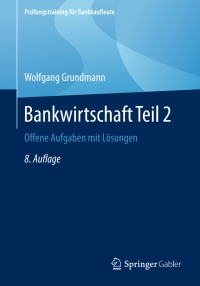 Cover image: Bankwirtschaft Teil 2 8th edition 9783658166618