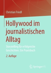 Cover image: Hollywood im journalistischen Alltag 2nd edition 9783658166731