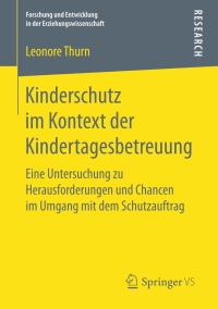 Cover image: Kinderschutz im Kontext der Kindertagesbetreuung 9783658166793