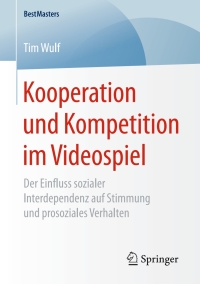 صورة الغلاف: Kooperation und Kompetition im Videospiel 9783658166816