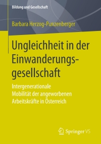 صورة الغلاف: Ungleichheit in der Einwanderungsgesellschaft 9783658167011