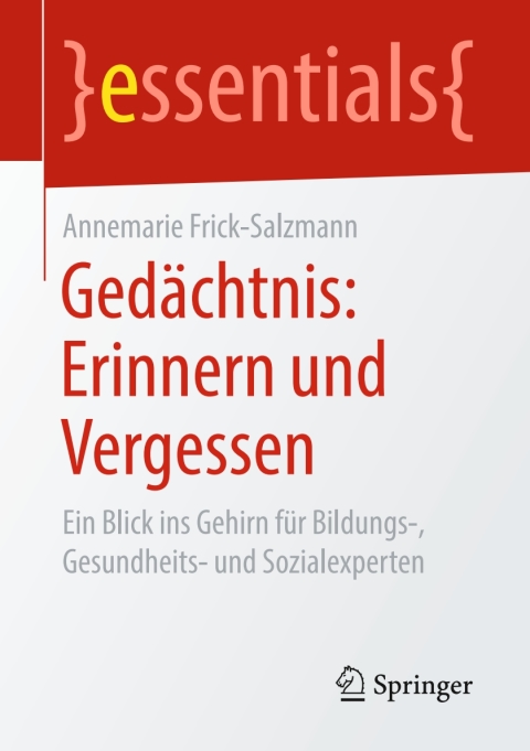 Gedächtnis: Erinnern und Vergessen: Ein Blick ins Gehirn für Bildungs-, Gesundheits- und Sozialexperten - FULL INSTANT DOWNLOAD | PDF DOCX EPUB