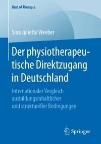 Omslagafbeelding: Der physiotherapeutische Direktzugang in Deutschland 9783658167677