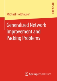 Cover image: Generalized Network Improvement and Packing Problems 9783658168117