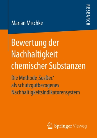 Cover image: Bewertung der Nachhaltigkeit chemischer Substanzen 9783658168308