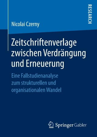 Cover image: Zeitschriftenverlage zwischen Verdrängung und Erneuerung 9783658168544