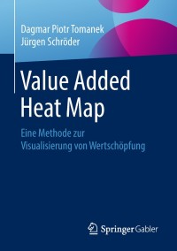 表紙画像: Value Added Heat Map 9783658168940