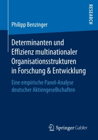 Imagen de portada: Determinanten und Effizienz multinationaler Organisationsstrukturen in Forschung & Entwicklung 9783658169169