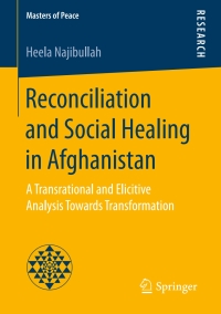 Imagen de portada: Reconciliation and Social Healing in Afghanistan 9783658169305