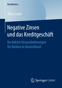 Immagine di copertina: Negative Zinsen und das Kreditgeschäft 9783658169558