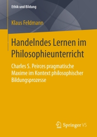 Cover image: Handelndes Lernen im Philosophieunterricht 9783658169572