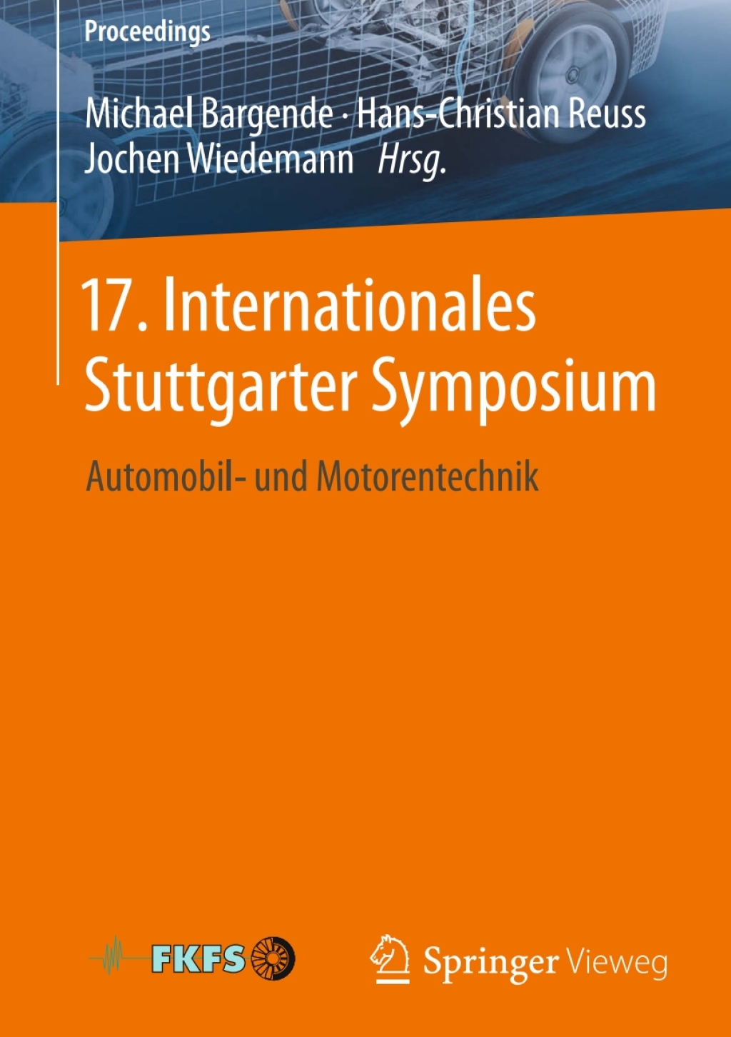 17. Internationales Stuttgarter Symposium Automobil- und Motorentechnik