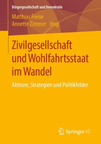 Imagen de portada: Zivilgesellschaft und Wohlfahrtsstaat im Wandel 9783658169985