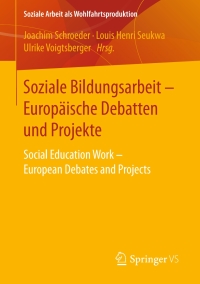 Titelbild: Soziale Bildungsarbeit - Europäische Debatten und Projekte 9783658170158