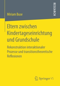 Cover image: Eltern zwischen Kindertageseinrichtung und Grundschule 9783658170288