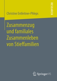 Immagine di copertina: Zusammenzug und familiales Zusammenleben von Stieffamilien 9783658171261