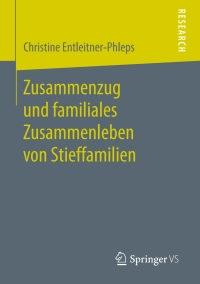 Titelbild: Zusammenzug und familiales Zusammenleben von Stieffamilien 9783658171261