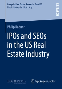 Cover image: IPOs and SEOs in the US Real Estate Industry 9783658171384