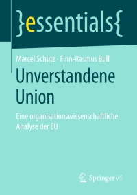 Titelbild: Unverstandene Union 9783658171483