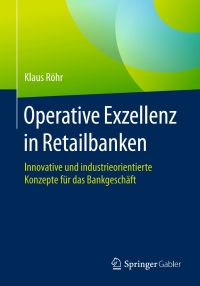 Titelbild: Operative Exzellenz in Retailbanken 9783658171643