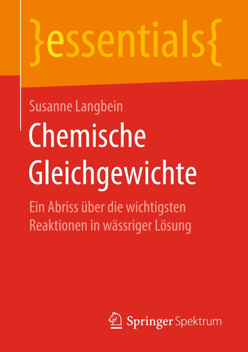 Chemische Gleichgewichte Ein Abriss über die wichtigsten Reaktionen in wässriger Lösung