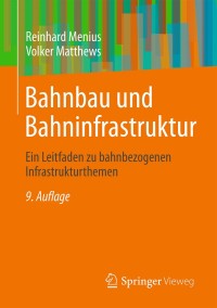 Omslagafbeelding: Bahnbau und Bahninfrastruktur 9th edition 9783658171766