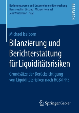 صورة الغلاف: Bilanzierung und Berichterstattung für Liquiditätsrisiken 9783658171827
