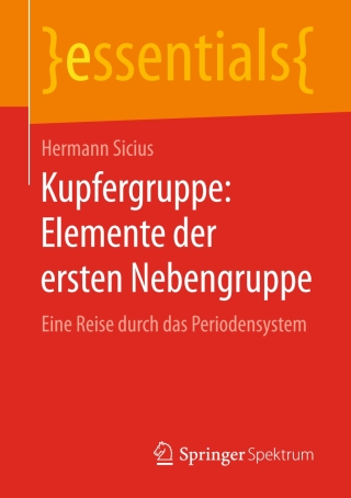 Cover image: Kupfergruppe: Elemente der ersten Nebengruppe 9783658172046