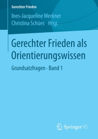 Cover image: Gerechter Frieden als Orientierungswissen 9783658172084