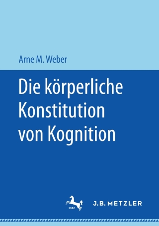 Cover image: Die körperliche Konstitution von Kognition 9783658172183