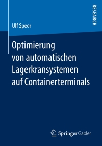 Cover image: Optimierung von automatischen Lagerkransystemen auf Containerterminals 9783658172695