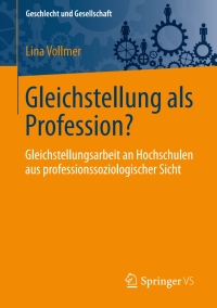 Cover image: Gleichstellung als Profession? 9783658172787