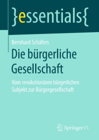 Cover image: Die bürgerliche Gesellschaft 9783658173289