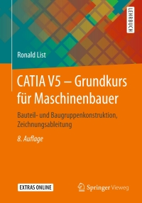 Imagen de portada: CATIA V5 – Grundkurs für Maschinenbauer 8th edition 9783658173326