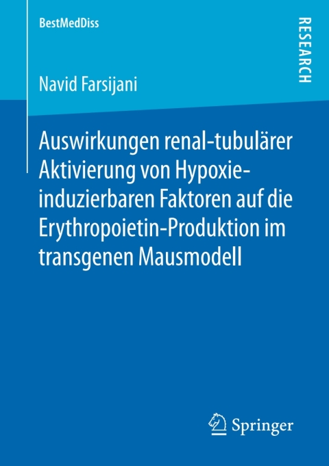 Auswirkungen renal-tubulärer Aktivierung von Hypoxie-induzierbaren Faktoren auf die Erythropoietin-Produktion im transgenen Mausmodell - FULL INSTANT DOWNLOAD | PDF DOCX EPUB