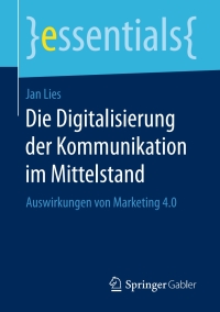 Cover image: Die Digitalisierung der Kommunikation im Mittelstand 9783658173647
