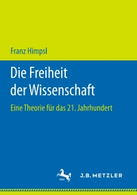 Cover image: Die Freiheit der Wissenschaft 9783658173821