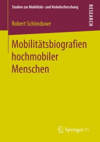 Cover image: Mobilitätsbiografien hochmobiler Menschen 9783658173982