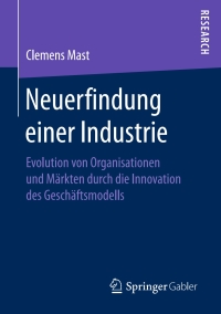 Imagen de portada: Neuerfindung einer Industrie 9783658174187