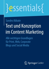 Cover image: Text und Konzeption im Content Marketing 9783658174309