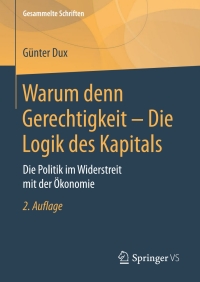 Immagine di copertina: Warum denn Gerechtigkeit - Die Logik des Kapitals 2nd edition 9783658174439