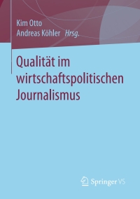 Imagen de portada: Qualität im wirtschaftspolitischen Journalismus 9783658174668