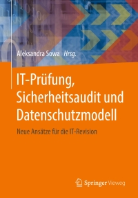Cover image: IT-Prüfung, Sicherheitsaudit und Datenschutzmodell 9783658174682