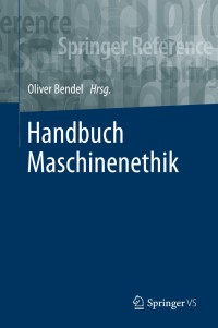 Immagine di copertina: Handbuch Maschinenethik 9783658174828