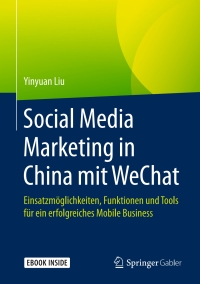 Cover image: Social Media Marketing in China mit WeChat 9783658174965