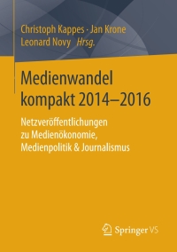 Cover image: Medienwandel kompakt 2014–2016 9783658175009